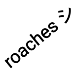 roaches シ