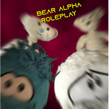 Bear Alpha Roleplay