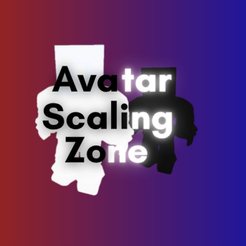 Avatar Scaling Zone