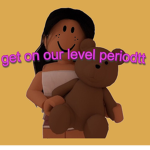get on our level periodtt