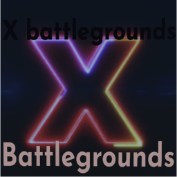 X Battlegrounds [WIP]