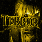Terror..
