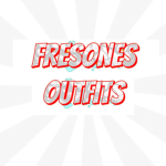 Fresones Outfits