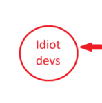 Idiot devss