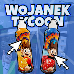 ✨Wojanek Tycoon!✨