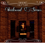 Iridescent Sirens
