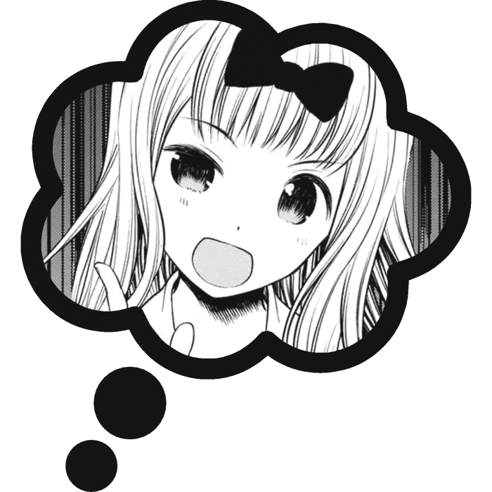 Thinking About Chika Fujiwara Love Is War