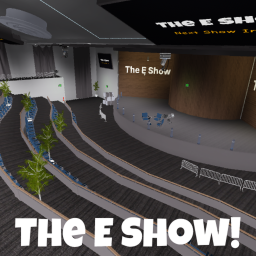 The E Show.