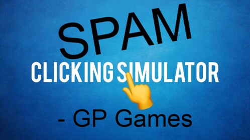 Spam Clicking Simulator