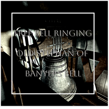 (Free Bell Ringing) Old Stephan Of Banyers Bell
