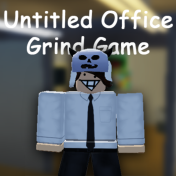 Untitled Office Grind game 