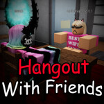 Hangout with Friends
