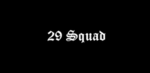 29 Squad