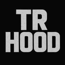 TR HOOD!