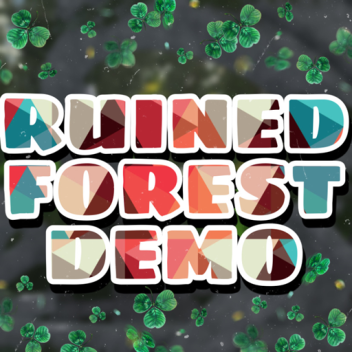 Ruined Forest Demo