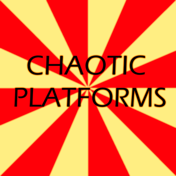 CHAOTIC PLATFORMS