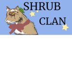 ~ ShrubClan ~