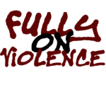 FOV [ Fully On Violence ]
