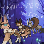 .• Whisper Woods『WCUE』•.