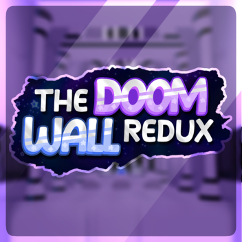 The Doom Wall: Redux