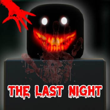 The Last Night [HORROR]