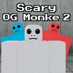 [ALPHA] Scary OG Monke 2
