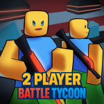 2 Player Battle Tycoon [RELEASE]