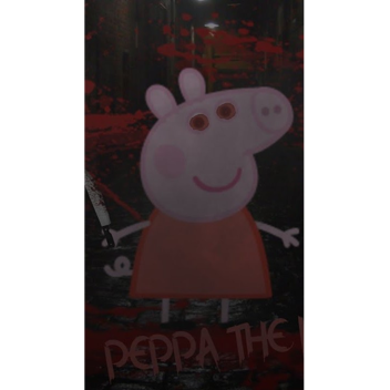 peppa pig the killer!
