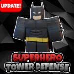 [UPDATE 1!] Superhero Tower Defense