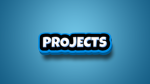 projects!!!
