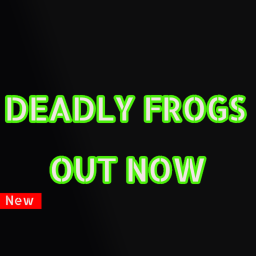 Deadly Frogs [BETA] HUGE UPDATE
