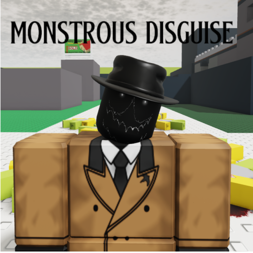 Monstrous Disguise