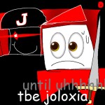 tbe joloxia: until 
