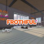 Frothful