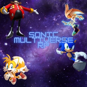 Sonic Multiverse RP   - OBBY UPDATE + SECRET BASE-