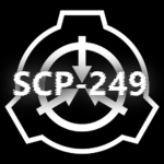 SCP-249 FOUNDATION