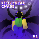 🩸Killstreak Chaos