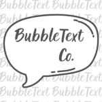 BubbleText Co.