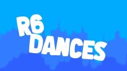 [✨KWIK FLIP] R6 Dances
