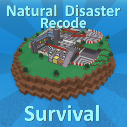 Natrual Disaster Survival [Recode]