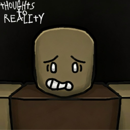 Thoughts to Reality