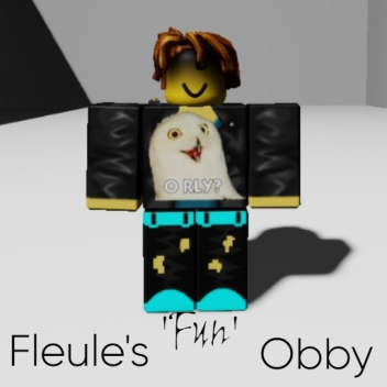 Fleule's 'Fun' Obby