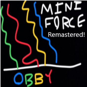 MiniForce Obby (Remastered!)