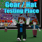 Gear/Hat Testing Place!
