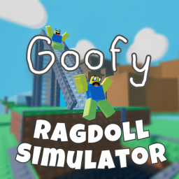 [✨UPDATE✨] Goofy Ragdoll Simulator