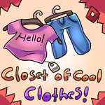Closet of Cool Clothes!