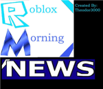 Roblox Morning News