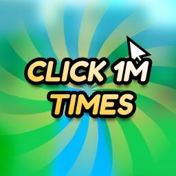 Click 1M times