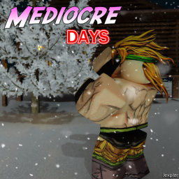 Mediocre Day