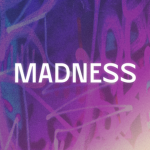 Madness Festival